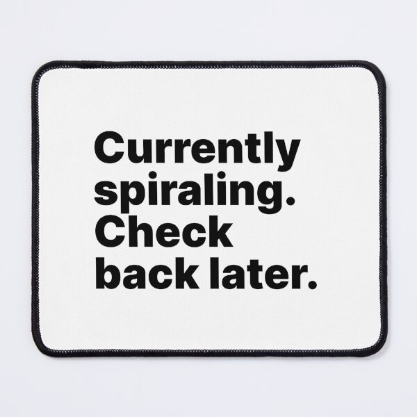 Item preview, Currently spiraling. Check back later | Black text designed and sold by ThingsOnTees.
