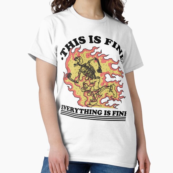 This is Fine Classic T-Shirt
