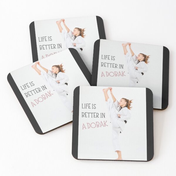 Item preview, Taekwondo Girl: Life is better in a Dobak designed and sold by 4-Store.