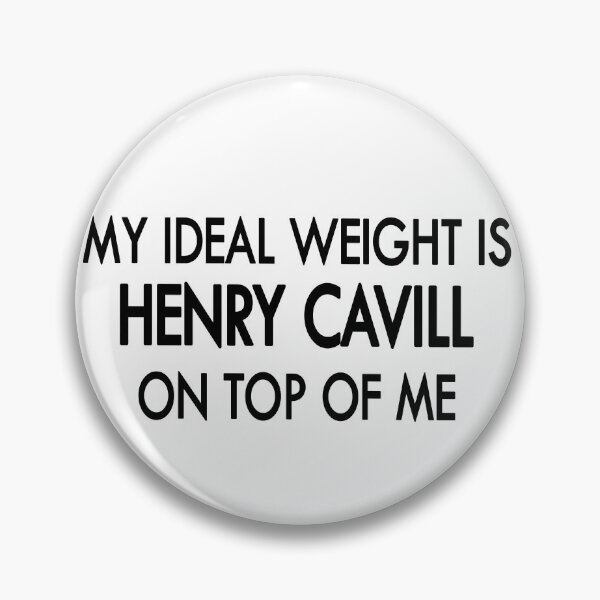 Item preview, My ideal weight is Henry cavill on top of me designed and sold by Sasya.