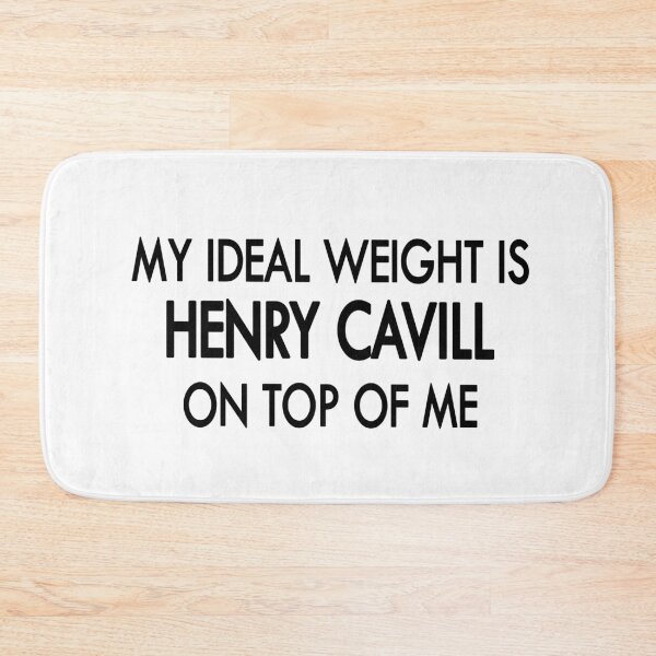 Item preview, My ideal weight is Henry cavill on top of me designed and sold by Sasya.