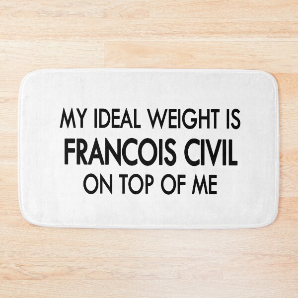 Item preview, My ideal weight is Francois Civil on top of me designed and sold by Sasya.