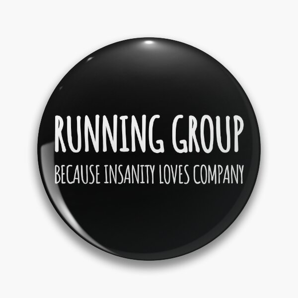 Item preview, Running Group: Because Insanity Loves Company I designed and sold by Lemon Pepper.