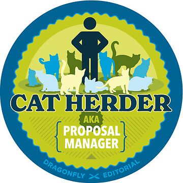 Artwork thumbnail, Cat Herder AKA Proposal Manager by Dragonfly Editorial