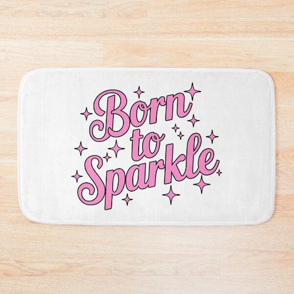 Item preview, Born To Sparkle designed and sold by PMCreative.