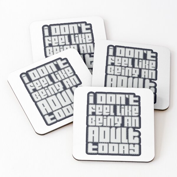 Item preview, I Don't Feel Like Being An Adult Today designed and sold by Whimsical  Thinker.