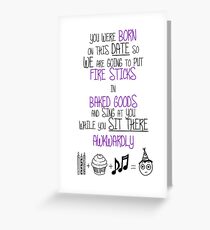 Fire Sticks (Birthday Card) Greeting Card