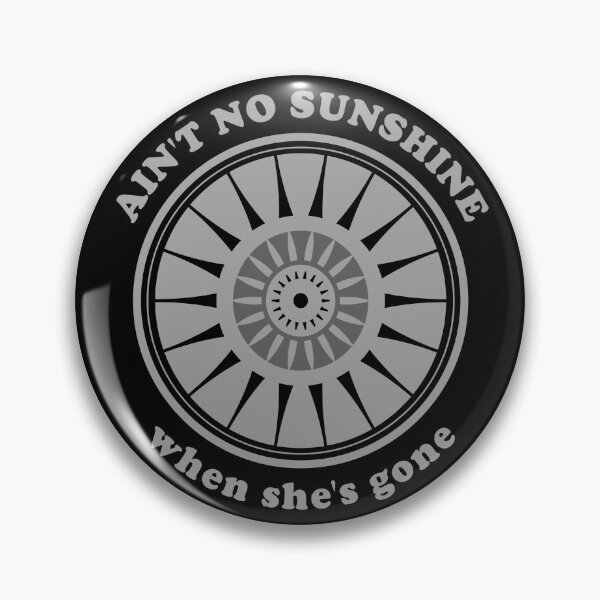 Item preview, Ain't no sunshine designed and sold by adam1762.