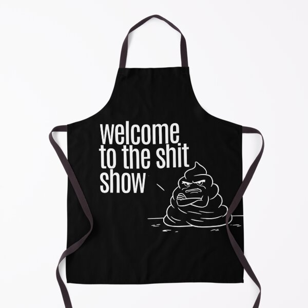 Item preview, Welcome to the shit show designed and sold by The People’s Punchline.