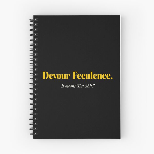 Item preview,  "Devour Feculence" quote by Mr Milchick in Severance designed and sold by Teo Uratadze.