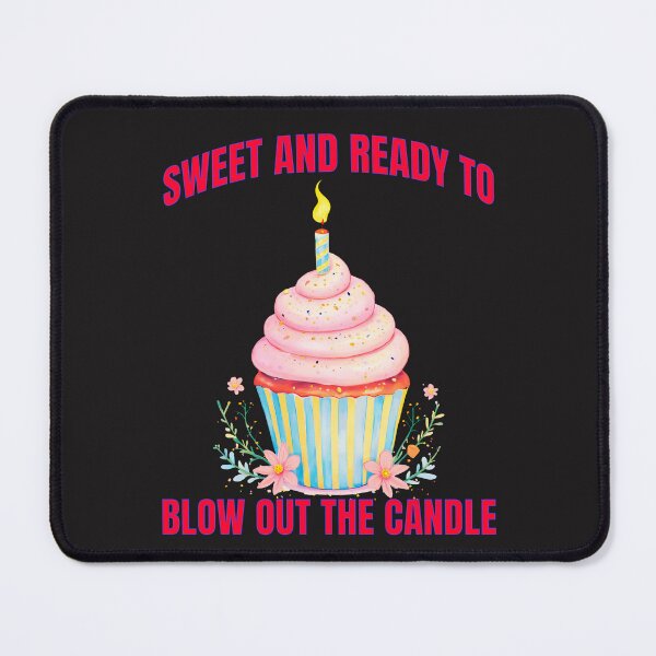 Item preview, Sweet And Ready To Blow Out The Candle designed and sold by elynne9.