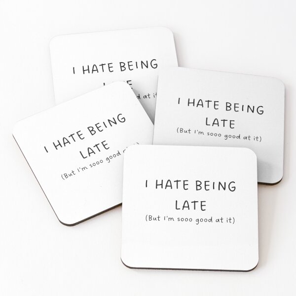 Item preview, I hate being late designed and sold by SimplyLeannaNL.