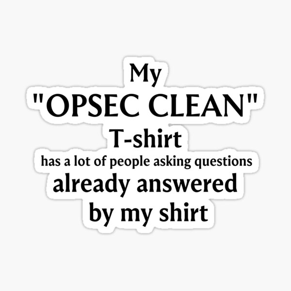 Item preview, OPSEC CLEAN designed and sold by KTewson.