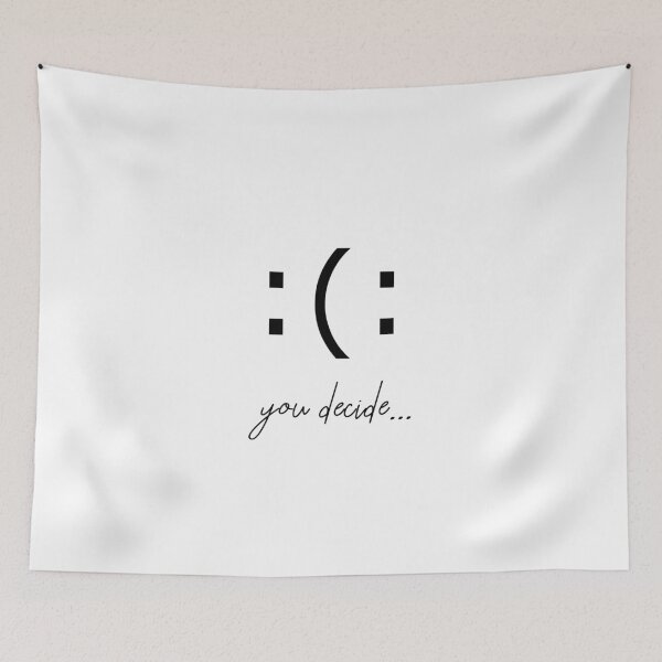 Item preview, You decide: Happy or sad designed and sold by kailukask.