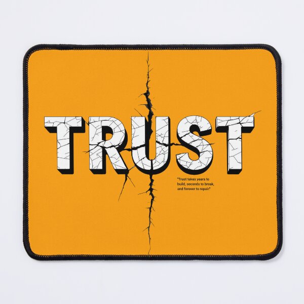 Item preview, Trust takes years to build, seconds to break, and forever to repair. designed and sold by nature. electrified..