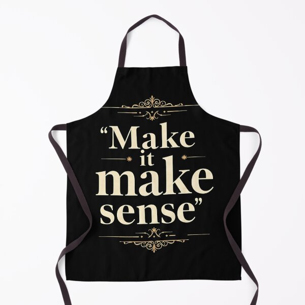 Item preview, Make it make sense. designed and sold by Haji Kamora.