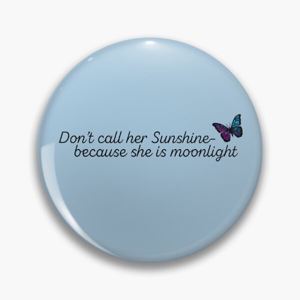 Item preview, Quicksilver Callie Hart Quote Don't call her sunshine designed and sold by baranskini.