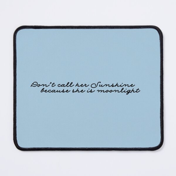 Item preview, Quicksilver Callie Hart Quote Don't call her sunshine designed and sold by baranskini.