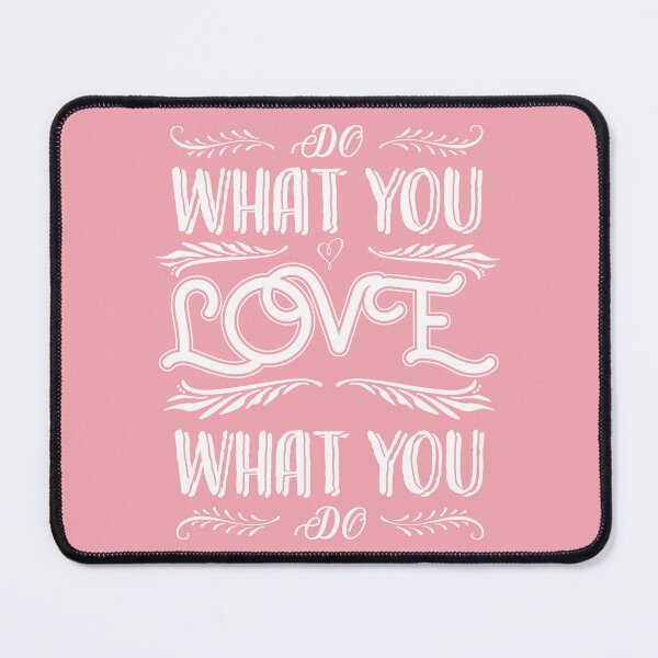 Item preview, Love what you do Pink designed and sold by Born2Be3.
