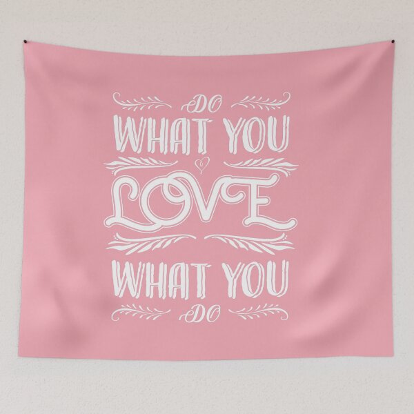 Item preview, Love what you do Pink designed and sold by Born2Be3.