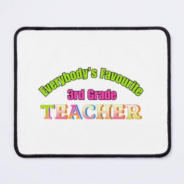Item preview, Everybody’s Favourite 3rd Grade Teacher designed and sold by DixieGirlStudio.