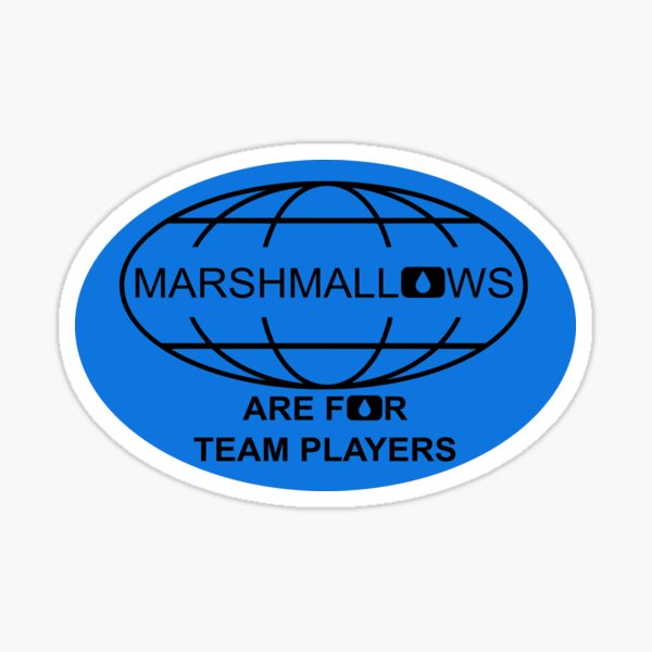 Artikel-Vorschau von MARSHMALLOWS SIND FÜR TEAMSPIELER, designt und verkauft von SqueezedDesigns.