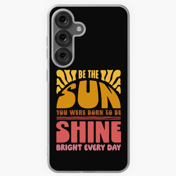 Item preview, Be the sun you were born to be - shine bright every day designed and sold by MaudTeeArt.