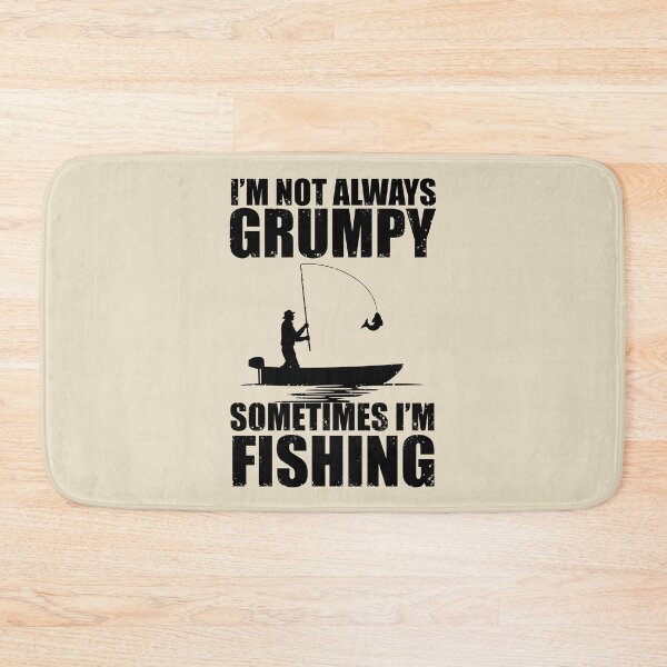 Item preview, I'm Not Always Grumpy, Sometimes I'm Fishing fuuny designed and sold by Alexaltay.