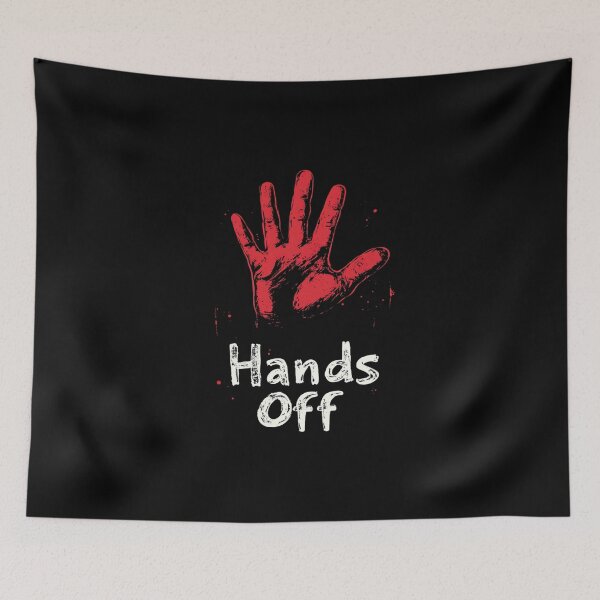 Item preview, Hands Off Protest designed and sold by Erniverse.