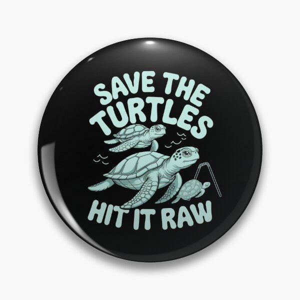 Item preview, Save The Turtles Hit It Raw designed and sold by Redgiant87x.