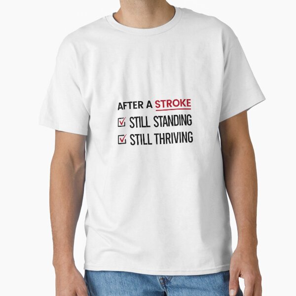 Item preview, Still Thriving After A Stroke Design designed and sold by ThrivePressInk.