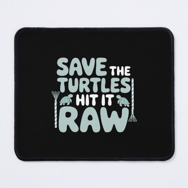 Item preview, Save The Turtles Hit It Raw designed and sold by Redgiant87x.
