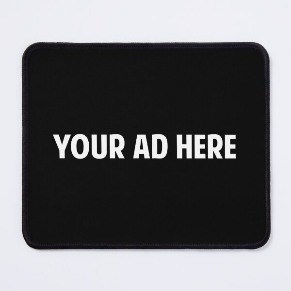 Item preview, Your Ad Here designed and sold by twHistory.