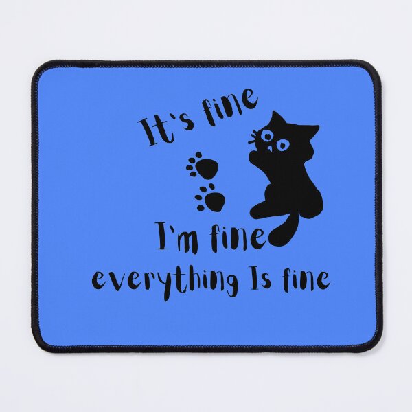 Item preview, It's fine i'm fine everything is fine designed and sold by Hoffman-Design.