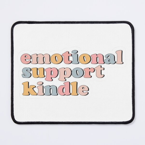Item preview, Emotional Support Kindle designed and sold by CharmStudio.