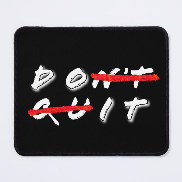 Item preview, Don't Quit (Do It) designed and sold by digifun.