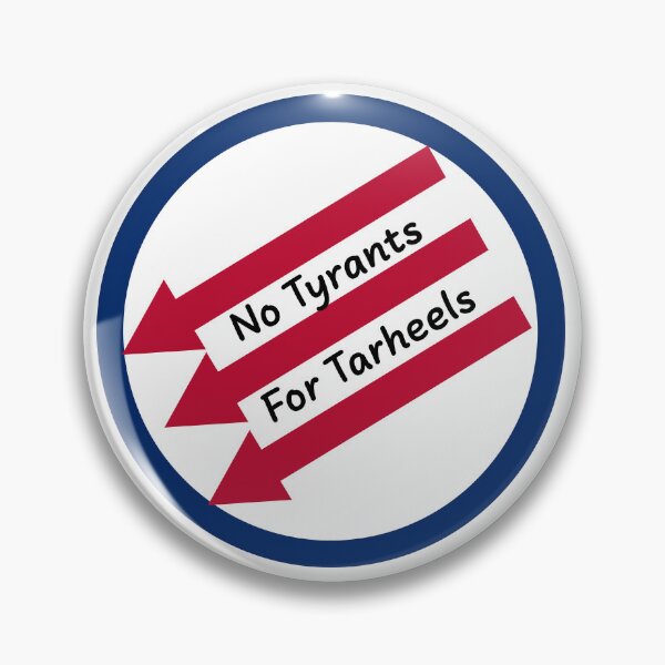 Item preview, No Tyrants for Tarheels! designed and sold by IFNC.