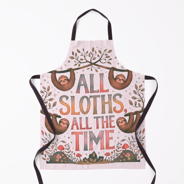 Item preview, All Sloths, all the Time designed and sold by Lettie Cronje-Steyn.