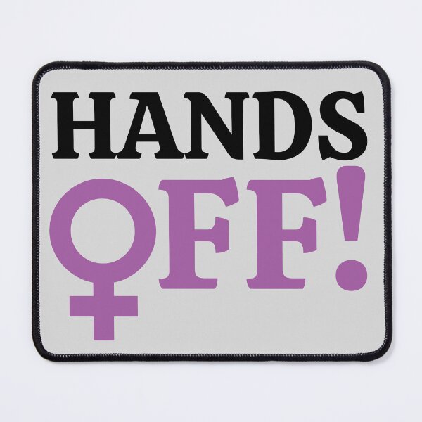 Item preview, Hands Off Protest  designed and sold by Zeemazoo.