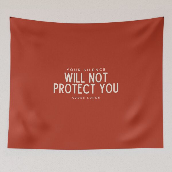 Item preview, Your silence will not protect you. Audre Lorde quote designed and sold by DesignCollectiv.