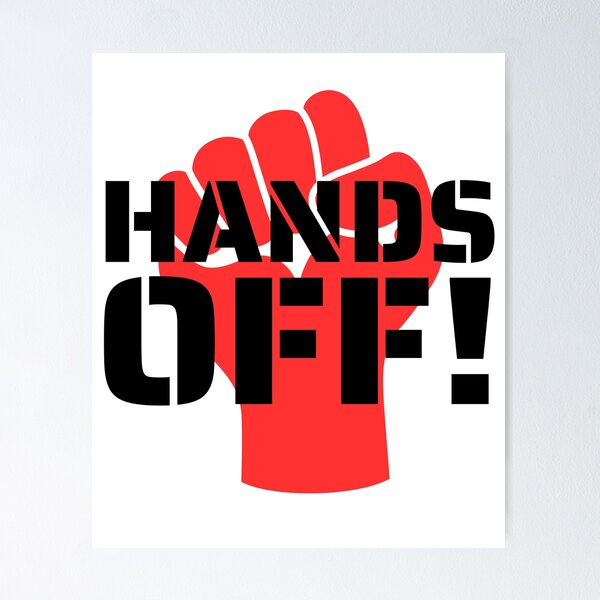 Item preview, Hands Off Protest  designed and sold by Zeemazoo.