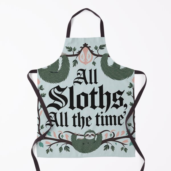 Item preview, All Sloths, all the Time designed and sold by Lettie Cronje-Steyn.