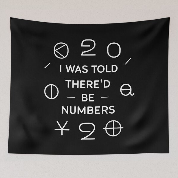 Item preview, I Was Told There'd Be Numbers Mathematician Birthday designed and sold by DomTeesHaven.
