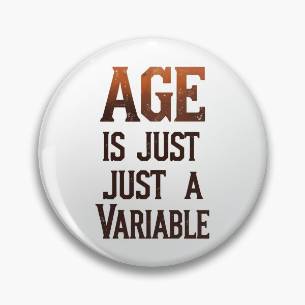 Item preview, Age Is Just A Variable Mathematician birthday designed and sold by DomTeesHaven.