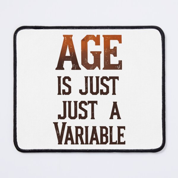 Item preview, Age Is Just A Variable Mathematician birthday designed and sold by DomTeesHaven.