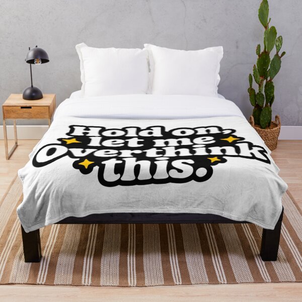 Item preview, Hold On, Let Me Overthink This – Funny Quote designed and sold by Artyx_Design.