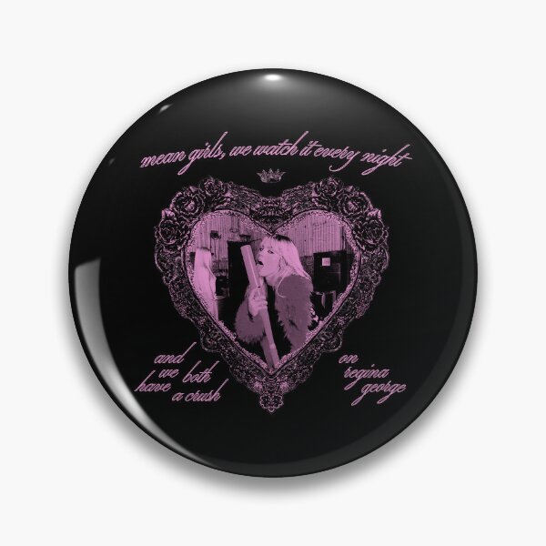 Item preview,  'WE BOTH HAVE A CRUSH ON REGINA GEORGE....' (Reneé) (#2) design designed and sold by Stagey Aesthetics.