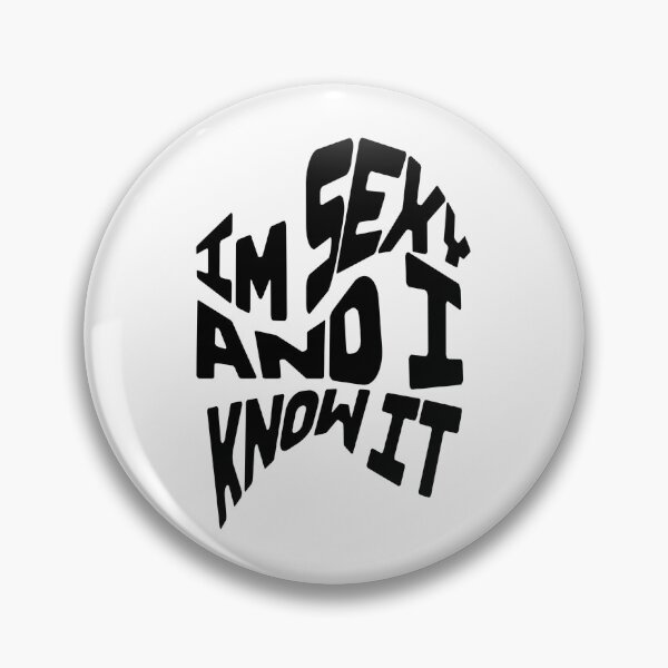 Item preview, Black text Im sexy i know designed and sold by Aquillashop.