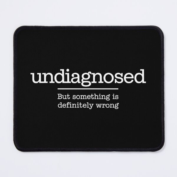 Item preview, Undiagnosed designed and sold by tachyon273.