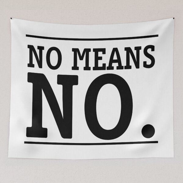 Item preview, No means No designed and sold by obliving.